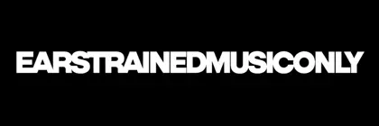 EARSTRAINEDMUSICONLY